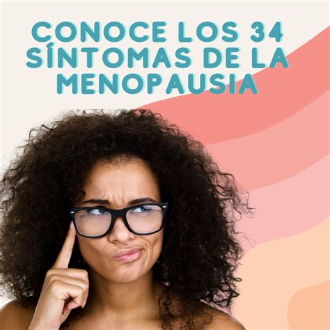 ¿Ya conoces los 34 síntomas de la menopausia? – Suplementos Laura Posada by The Brand Atelier