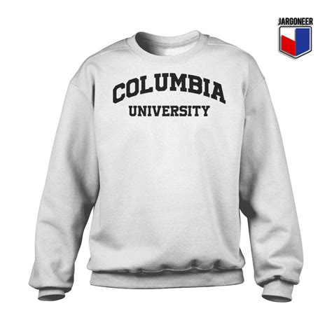 Buy Now Columbia University Sweatshirt Unique Graphic Jargoneer