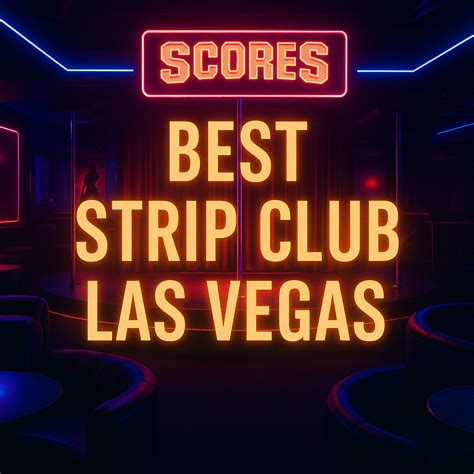 Scores Gentlemen’s Club | Best Strip Club Las Vegas for Nightlife & VIP ...