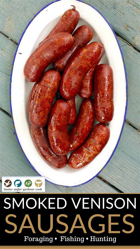 Woodland-inspired Smoked Venison Sausage Recipe | Hank shaw venison ...