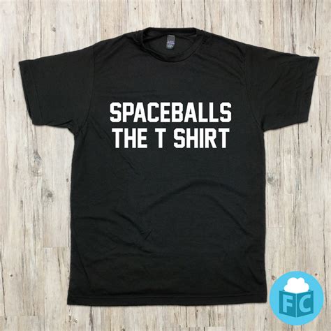 Spaceballs the T Shirt | Funny Sci-Fi Movie Apparel | Fluffy Crate ...