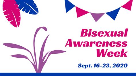 Bisexual Awareness Week