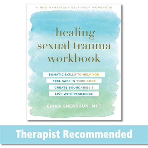 Healing Sexual Trauma Workbook: Somatic Skills to Help You Feel Safe in Your Body, Create ...