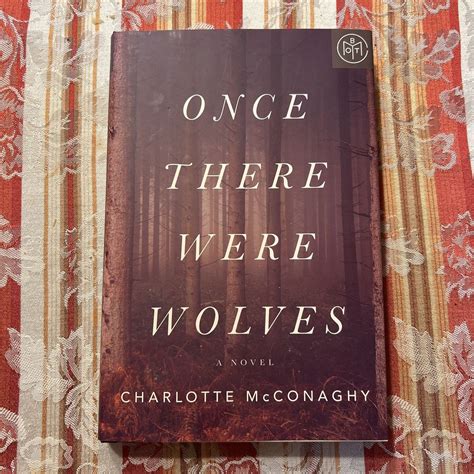 Once There Were Wolves by Charlotte McConaghy, Hardcover | Pangobooks
