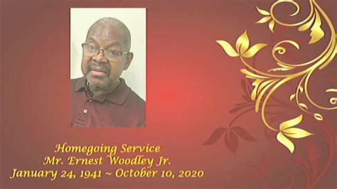 welcome to the Homegoing celebration service of Mr. Ernest Woodley jr ...
