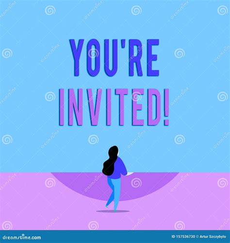 Handwriting Text Writing You Re Invited. Concept Meaning Make a Polite Friendly Request To ...