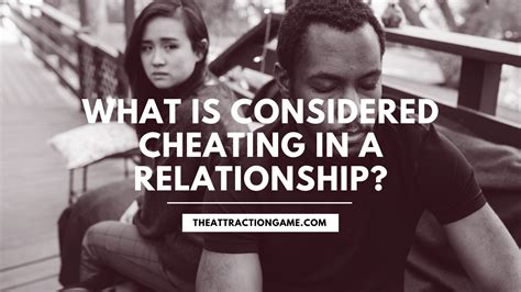 What Is Considered Cheating In A Relationship? (7 Types)