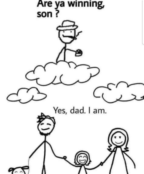 Yes dad, I am 😭 : r/wholesomememes