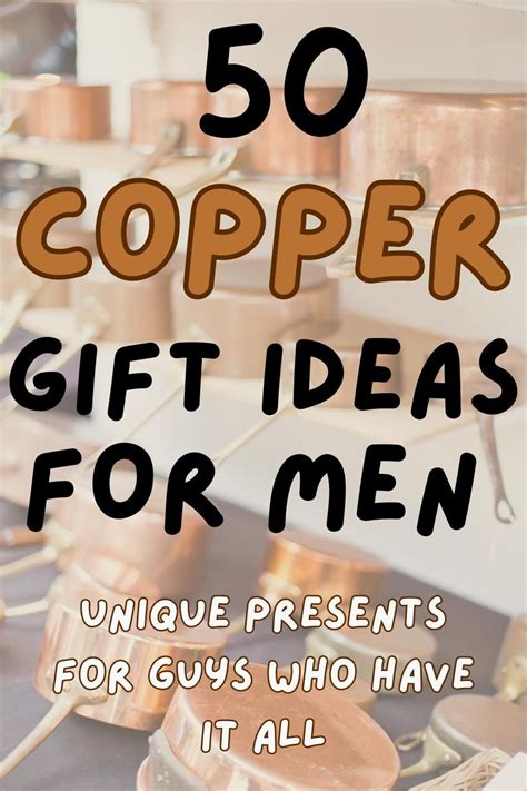 50 Copper Anniversary Gift Ideas For Men | Copper wedding anniversary ...