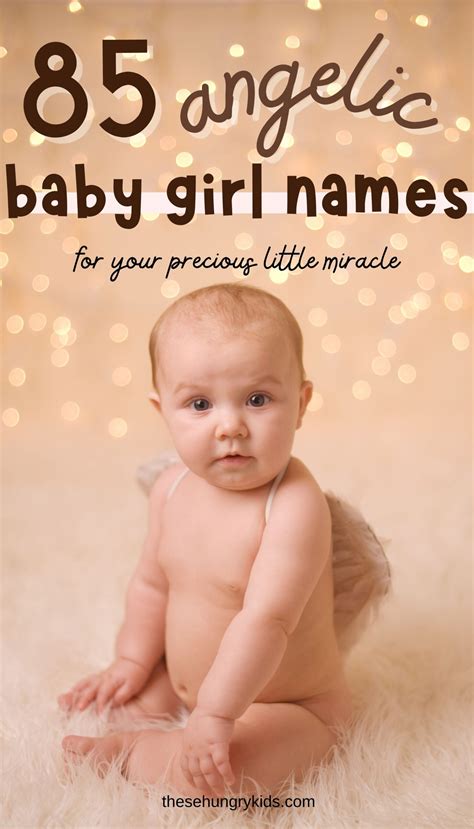 85 Angelic Names For Your Little Girl – These Hungry Kids