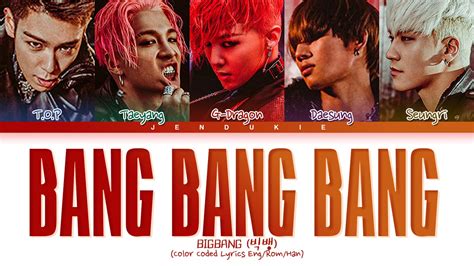 BIGBANG BANG BANG BANG Lyrics (빅뱅 뱅뱅뱅 가사) (Color Coded Lyrics) - YouTube