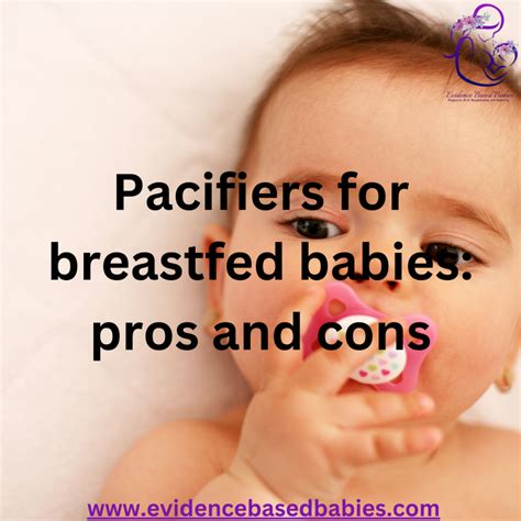 Pacifiers for breastfed babies: pros and cons - Evidence Based Babie