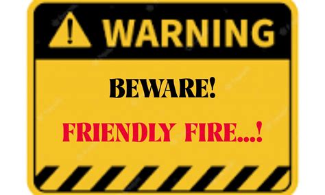 I HEARD THE LORD SAY: “BEWARE FRIENDLY FIRE…!” – Christine Field Ministries