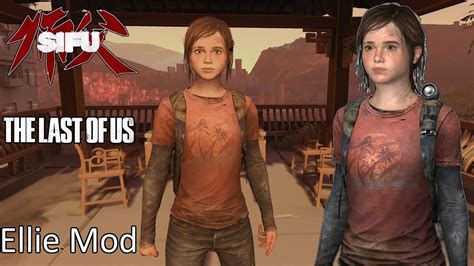 Sifu The Last of Us Ellie Mod - YouTube