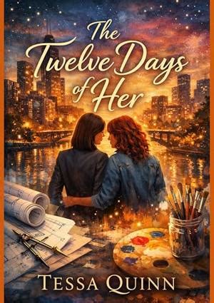 The Twelve Days of Her: A Thoughtful Contemporary Sapphic Romance for ...