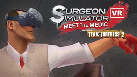 Surgeon Simulator VR: Meet The Medic - HTC Vive - YouTube