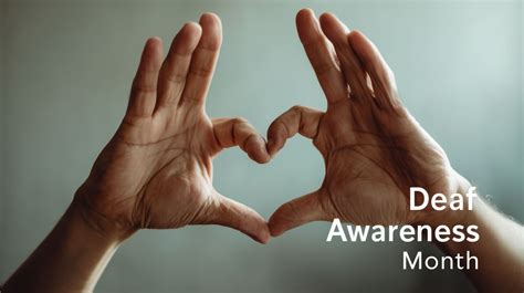 Deaf Awareness Month: Celebrating Communication and Wellness