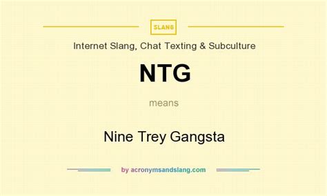 NTG - Nine Trey Gangsta in Internet Slang, Chat Texting & Subculture by ...