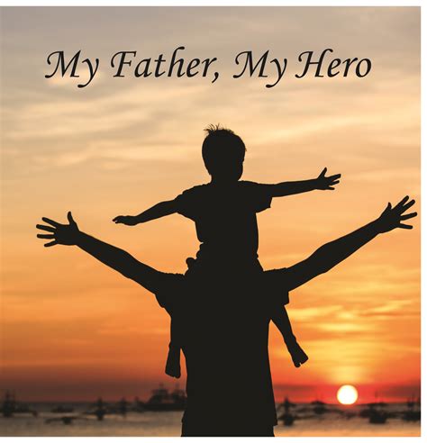 My Father, My Hero