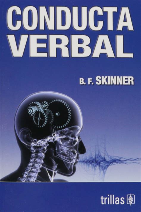 Conducta verbal (Skinner) Burrhus Frederic Skinner - espacioLogopedi