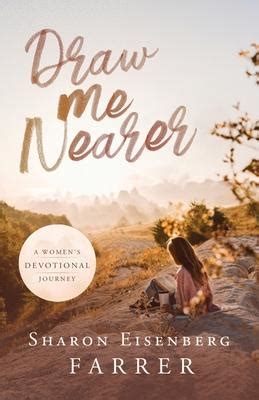 Draw Me Nearer by Sharon Eisenberg Farrer, Paperback - DiscountMags.com