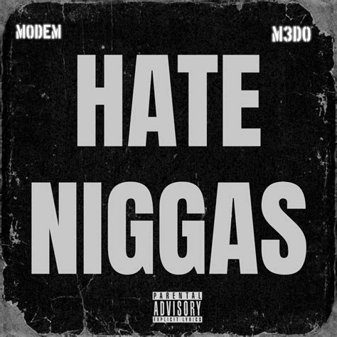 ‎Hate N****s (feat. MoDem) - Single - Album by M3DO - Apple Music