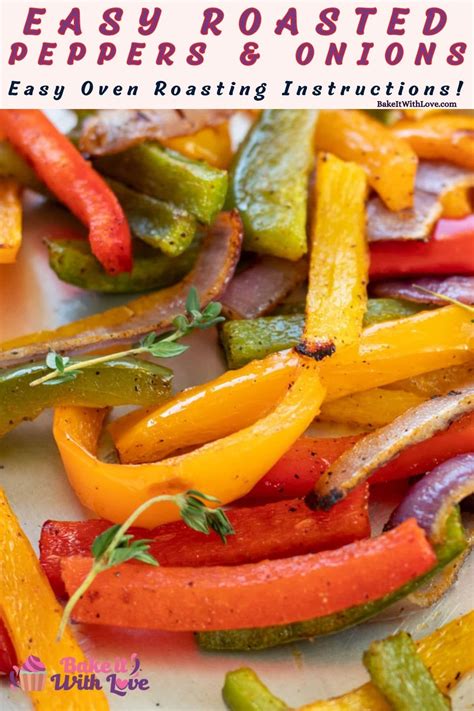 Easy, Versatile & Flavorful Oven Roasted Peppers & Onions! | Roasted ...