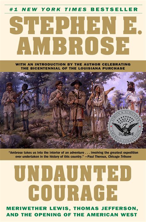Undaunted Courage | Book by Stephen E. Ambrose | Official Publisher ...