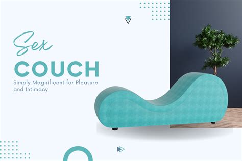 Why Sex Couch is Simply Magnificent for Pleasure and Intimacy? – LoveRollers ® | Tantra Chairs ...