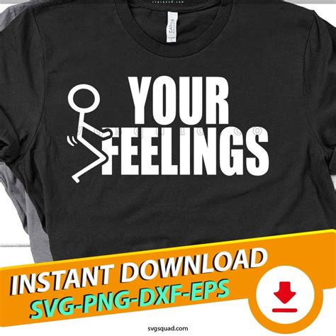 FCK Your Feelings SVG PNG EPS DXF Sarcastic Svg, Funny Svg Cut File