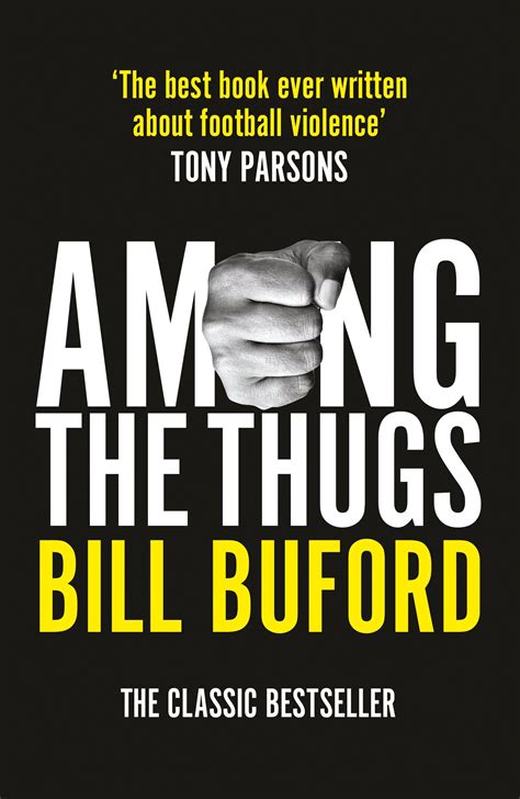 Among The Thugs by Buford, Bill | Penguin Random House South Africa