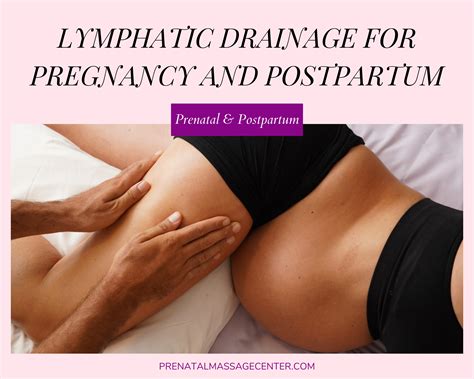 Lymphatic Drainage For Pregnancy and Postpartum — Prenatal Massage ...