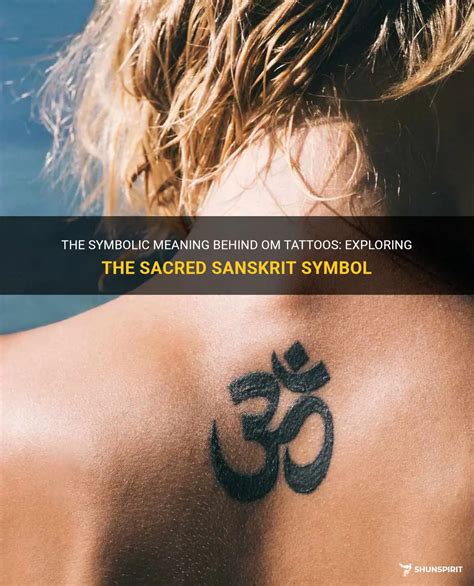 The Symbolic Meaning Behind Om Tattoos: Exploring The Sacred Sanskrit ...