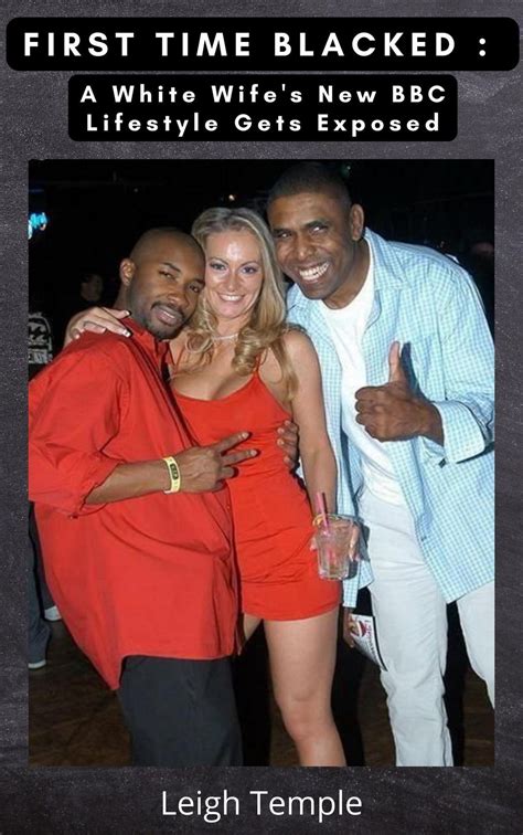First Time Blacked: A White Wife's New BBC Lifestyle Gets Exposed eBook ...