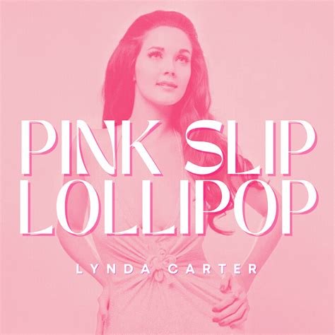 Lynda Carter Releases Poppy, Fun, Sexy Single “Pink Slip Lollipop” – The Official Website of ...