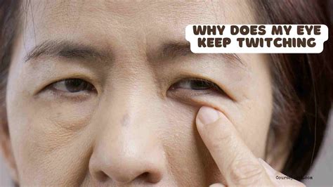 Why Does My Eye Keep Twitching?