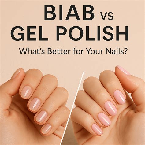 BIAB vs Gel Polish – Which Is Better for Your Nails?