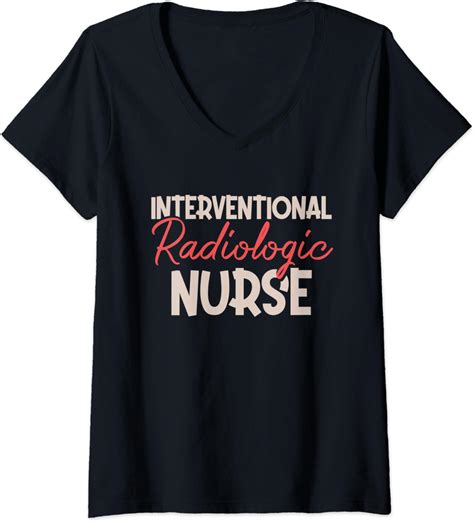 Womens Interventional Radiologic Nurse Radiology Nursing Gift V-Neck T ...