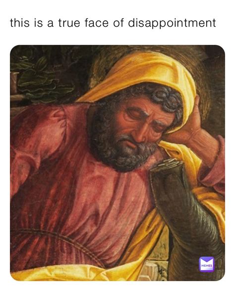 this is a true face of disappointment | @zmkk2zbyw4 | Memes