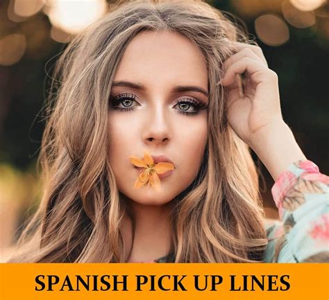 Spanish Dirty Pick Up Lines - ForrestFournier Blog