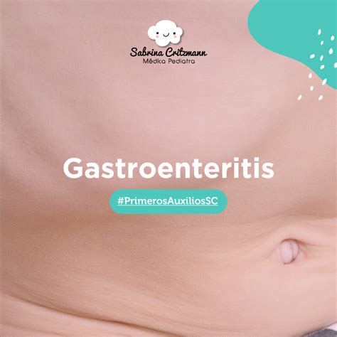 ¿Qué es la gastroenteritis? – Sabrina Critzmann – Pediatra