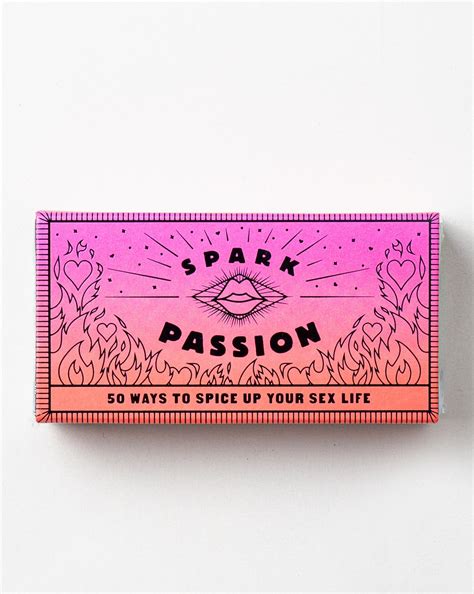 Spark Passion - 50 Ways to Spice Up Your Sex Life