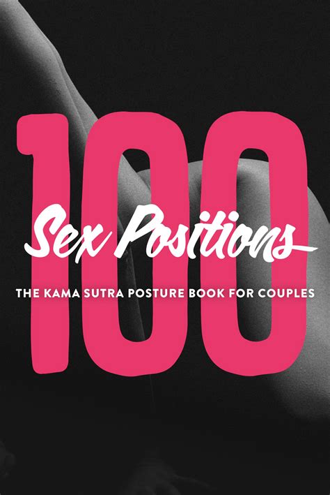 100 Sex Positions - The Kama Sutra Posture Book For Couples: Sex ...