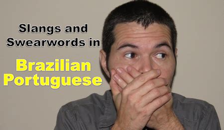 The Most Common Slangs and Swearwords in Brazilian Portuguese