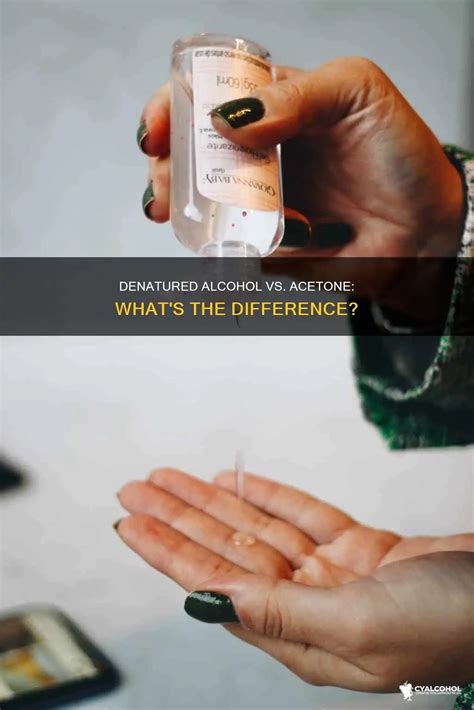 Denatured Alcohol Vs. Acetone: What's The Difference? | CyAlcohol
