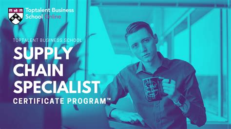 Supply Chain Specialist Program - Toptalent Business School
