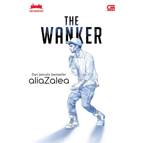 The Wanker – Pustaka Mitra Netra