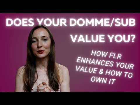 How Femdom increases your value & what to do if the appreciation is lacking