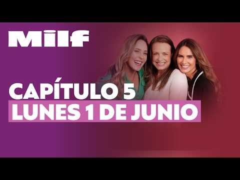 Milf by Jugabet | Capítulo 5 | Lunes 1 de junio