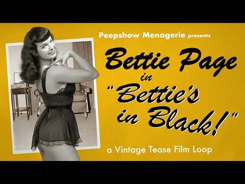 Bettie Page in "Bettie's In Black!" - A Vintage Tease Loop